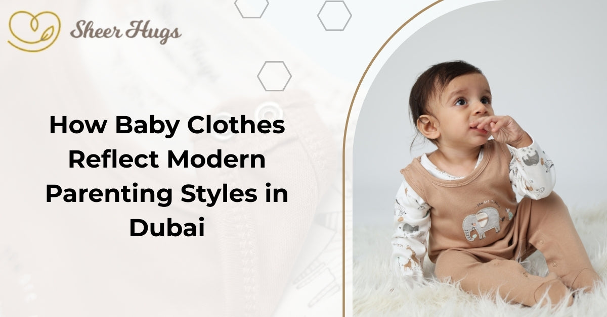 How Baby Clothes Reflect Modern Parenting Styles In Dubai