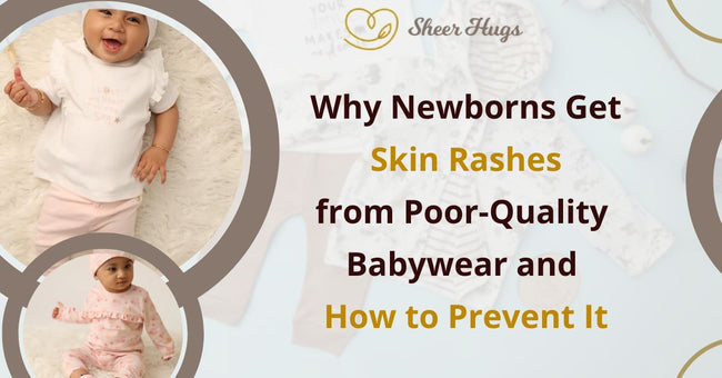 Why Newborns Get Skin Rashes From Poor-Quality Babywear & How To Prevent It