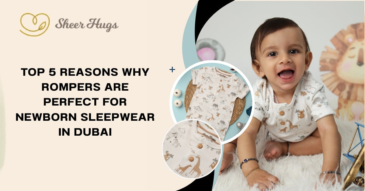 Top 5 Reasons Why Rompers Are Perfect for Newborn Sleepwear in Dubai